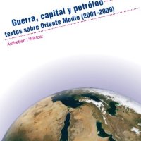Aufheben | Wildcat - Guerra, Capital y Petroleo. Textos sobre Oriente Medio 2001-2009 (Libro)